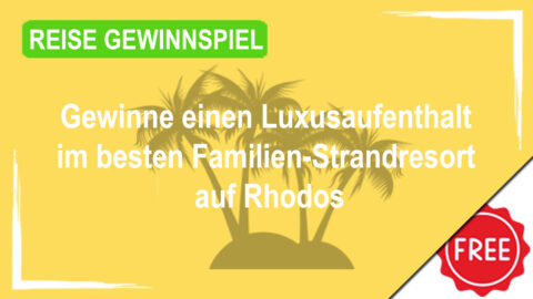 Gewinne einen Luxusaufenthalt im besten Familien-Strandresort auf Rhodos