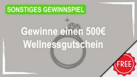 Wellnessgutschein im Wert von 500€ gewinnen!