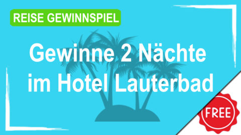 Gewinne 2 Nächte im Hotel Lauterbad