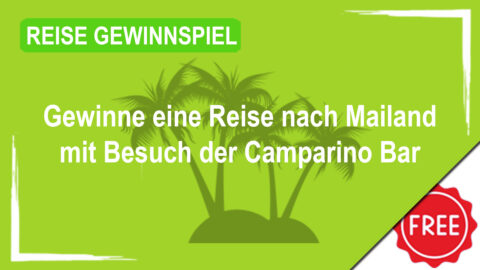 Gewinne mit CAMPARI eine Reise nach Mailand