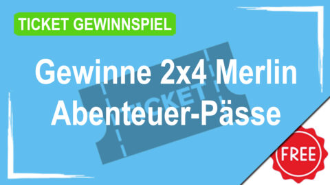 Gewinne mit Capri-Sun 2x4 MerlinAbenteuer-Pässe