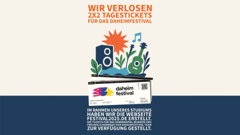 Gewinne 2x2 Tagestickets für das Daheim Festival 2025