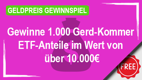 Sommer, Sonne, Schotter: Gewinne 1.000 Gerd-Kommer-ETF-Anteile im Wert von über 10.000€!