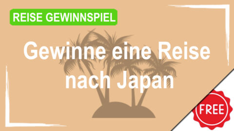 Gewinne eine Reise nach Japan im Wert von 4.000€