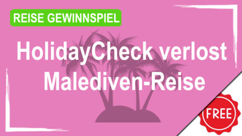 HolidayCheck verlost Malediven-Reise im Wert von über 5.000 €