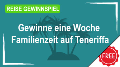 Gewinne 1 Woche Familienzeit auf Teneriffa in den Selbstversorger-Apartments der Villa ARTE