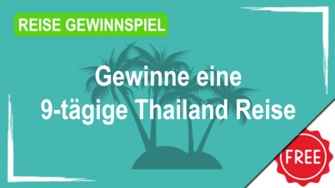 Gewinne eine 9-tägige Thailand Reise