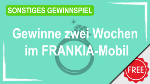 Gewinne zwei Wochen im FRANKIA-Mobil